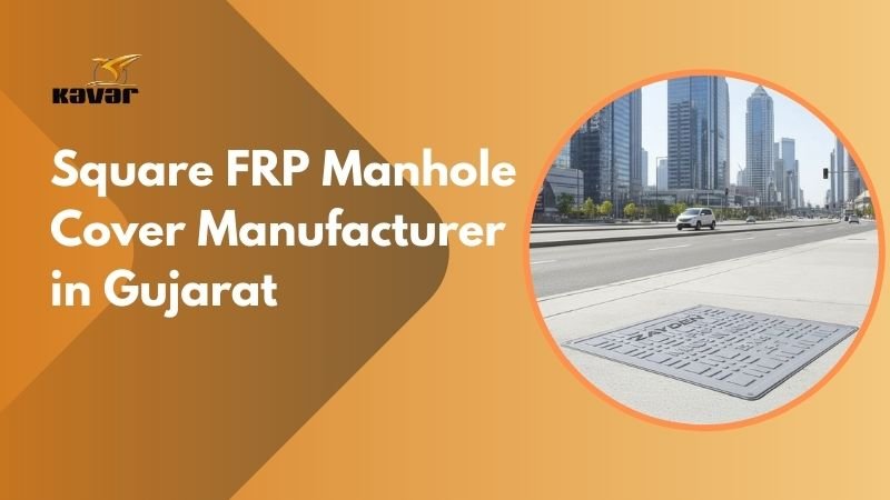 Square FRP Manhole Cover manufacturer in Gujarat